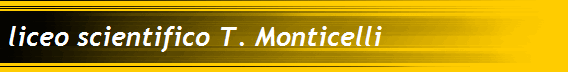 liceo scientifico T. Monticelli